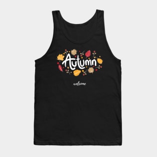 Welcome autumn Tank Top